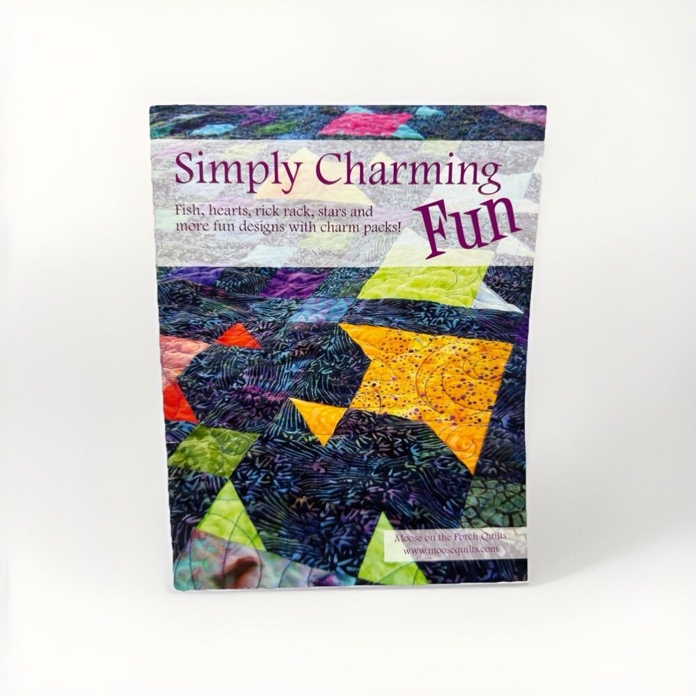 Simply Charming Fun Moose On The Porch Quilts Pattern Book Charm Packs
